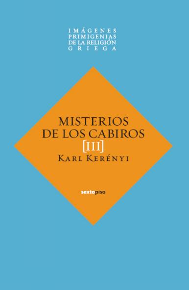 MISTERIOS DE LOS CABRIOS III | 9788496867765 | KERÉNYI, KARL | Galatea Llibres | Llibreria online de Reus, Tarragona | Comprar llibres en català i castellà online
