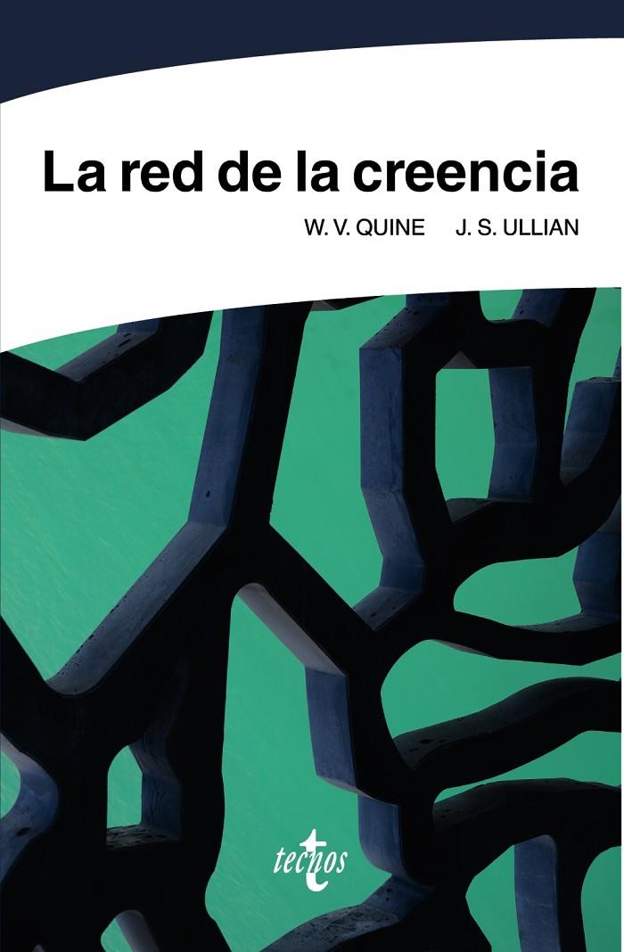LA RED DE LA CREENCIA | 9788430978885 | QUINE, W. V./ULLIAN, J. S. | Galatea Llibres | Llibreria online de Reus, Tarragona | Comprar llibres en català i castellà online