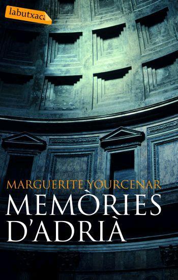 MEMORIES D'ADRIA | 9788496863132 | YOURCENAR, MARGUERITE | Galatea Llibres | Llibreria online de Reus, Tarragona | Comprar llibres en català i castellà online