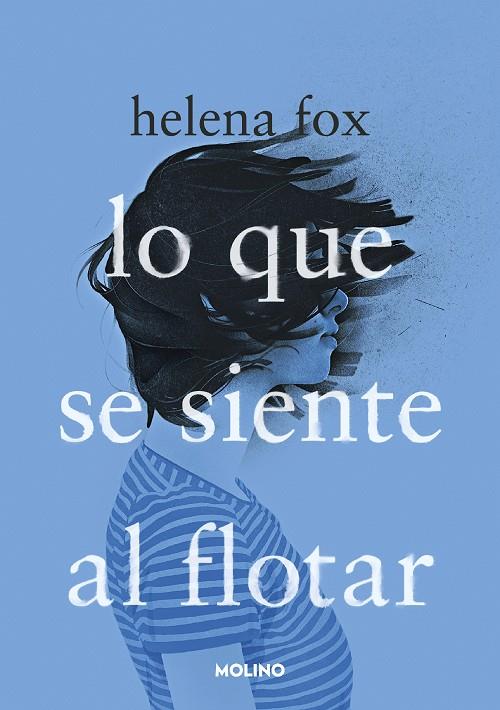 LO QUE SE SIENTE AL FLOTAR | 9788427240988 | FOX, HELENA | Galatea Llibres | Llibreria online de Reus, Tarragona | Comprar llibres en català i castellà online