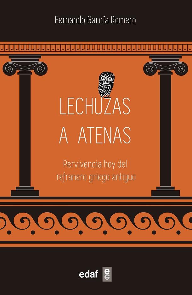 LECHUZAS A ATENAS | 9788441441538 | GARCÍA ROMERO, FERNANDO | Galatea Llibres | Llibreria online de Reus, Tarragona | Comprar llibres en català i castellà online