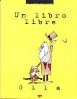 LIBRO LIBRE, UN | 9788428813174 | GILA | Galatea Llibres | Llibreria online de Reus, Tarragona | Comprar llibres en català i castellà online
