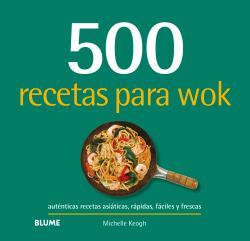 500 RECETAS PARA WOK | 9788417492809 | KEOGH, MICHELLE | Galatea Llibres | Llibreria online de Reus, Tarragona | Comprar llibres en català i castellà online