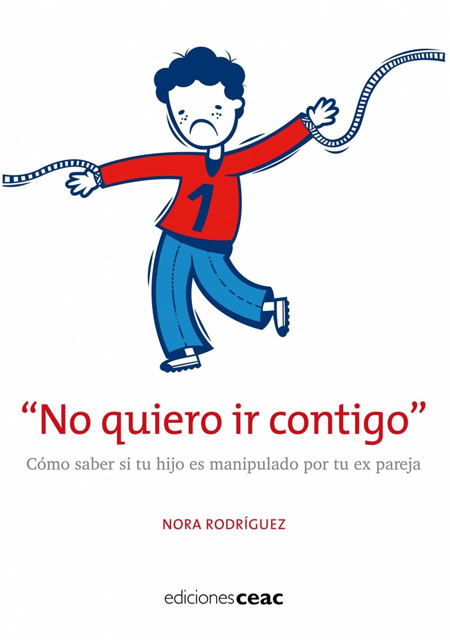 NO QUIERO IR CONTIGO | 9788432919954 | RODRIGUEZ, NORA | Galatea Llibres | Llibreria online de Reus, Tarragona | Comprar llibres en català i castellà online