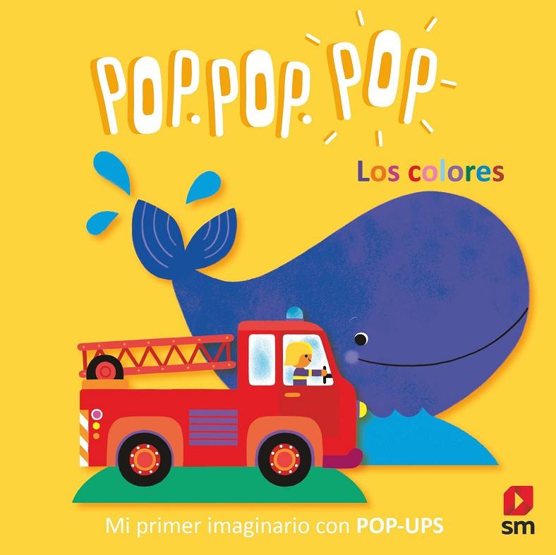 LOS COLORES. POP POP POP | 9788413927275 | COSNEAU, GÉRALDINE | Galatea Llibres | Llibreria online de Reus, Tarragona | Comprar llibres en català i castellà online