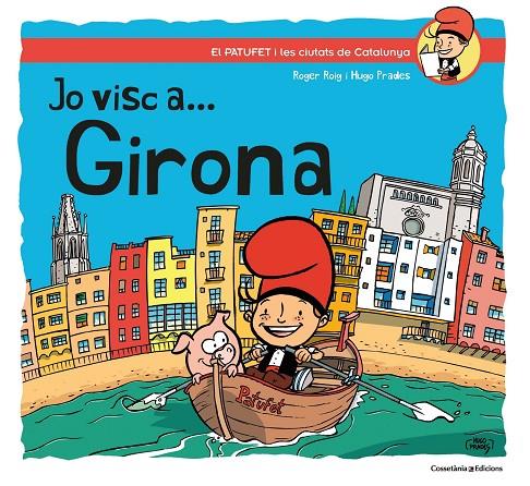 JO VISC A... GIRONA | 9788490348659 | ROIG PRADES, ROGER | Galatea Llibres | Llibreria online de Reus, Tarragona | Comprar llibres en català i castellà online