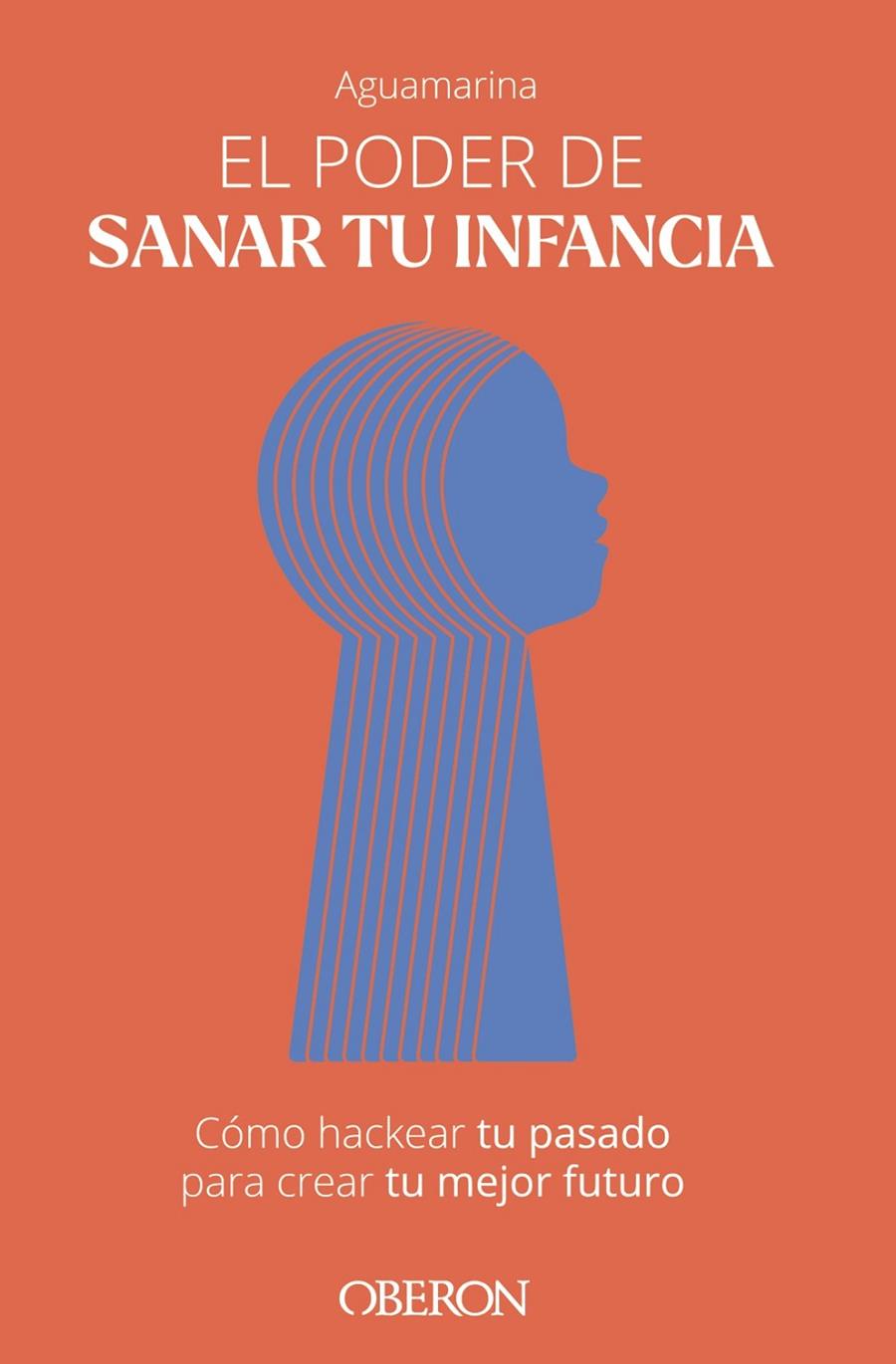 EL PODER DE SANAR TU INFANCIA | 9788441549654 | AGUAMARINA | Galatea Llibres | Llibreria online de Reus, Tarragona | Comprar llibres en català i castellà online
