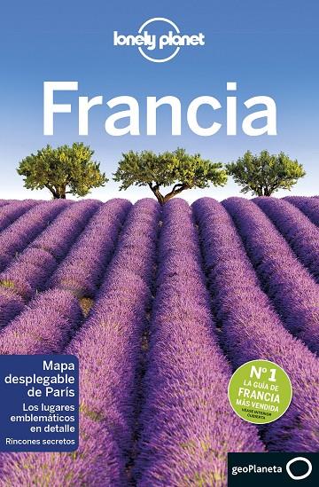 FRANCIA LONELY PLANET 2019 | 9788408205029 | WILLIAMS, NICOLA/AVERBUCK, ALEXIS/BERRY, OLIVER/CARILLET, JEAN-BERNARD/CHRISTIANI, KERRY/CLARK, GREG | Galatea Llibres | Llibreria online de Reus, Tarragona | Comprar llibres en català i castellà online
