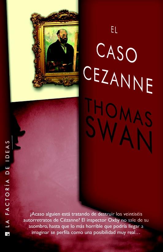 EL CASO CÉZANNE | 9788490186572 | SWAN, THOMAS | Galatea Llibres | Llibreria online de Reus, Tarragona | Comprar llibres en català i castellà online