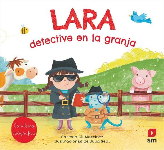 LARA, DETECTIVE EN LA GRANJA | 9788413187693 | GIL, CARMEN | Galatea Llibres | Llibreria online de Reus, Tarragona | Comprar llibres en català i castellà online