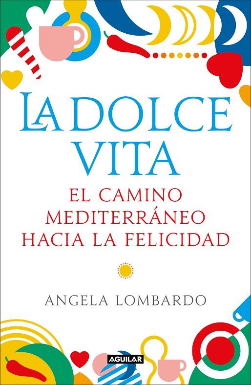 LA DOLCE VITA | 9788403519589 | LOMBARDO, ÁNGELA | Galatea Llibres | Llibreria online de Reus, Tarragona | Comprar llibres en català i castellà online