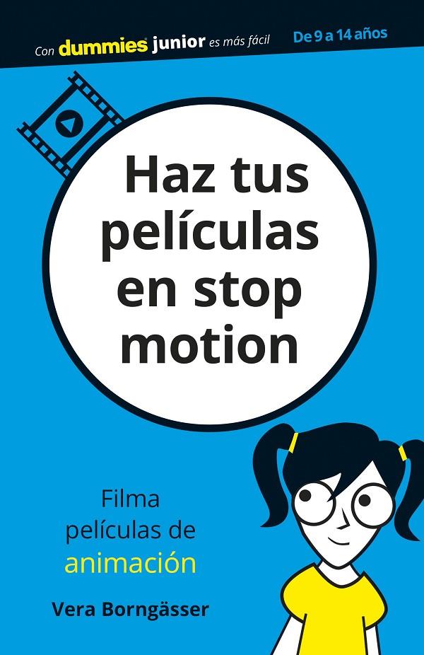 HAZ TUS PELÍCULAS EN STOP MOTION | 9788432905445 | BORNGÄSSER, VERA | Galatea Llibres | Llibreria online de Reus, Tarragona | Comprar llibres en català i castellà online