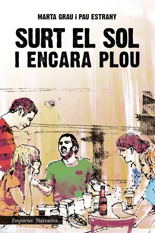 SURT EL SOL I ENCARA PLOU | 9788497878203 | GRAU, MARTA/PAU ESTRANY | Galatea Llibres | Llibreria online de Reus, Tarragona | Comprar llibres en català i castellà online