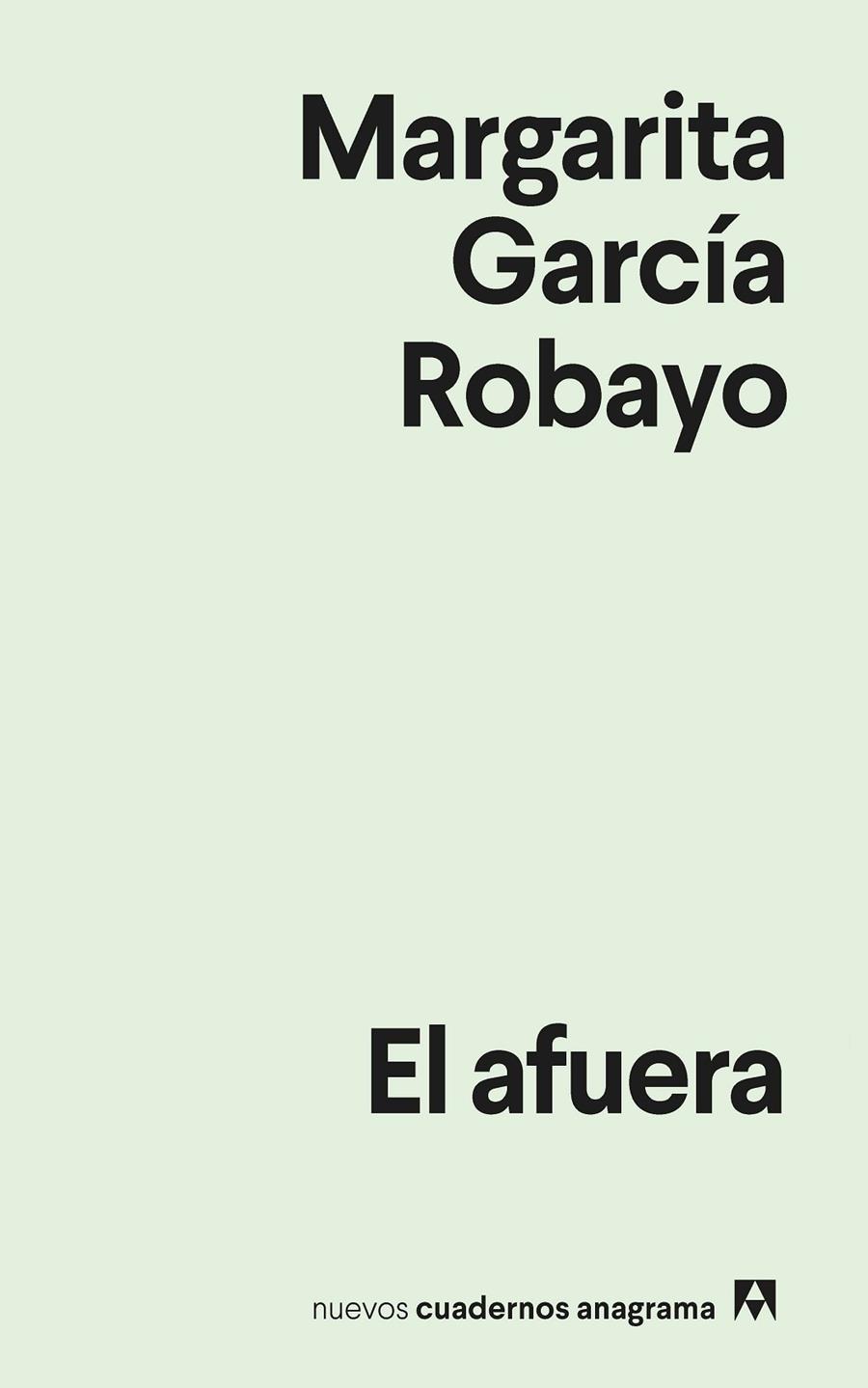 EL AFUERA | 9788433922953 | GARCÍA ROBAYO, MARGARITA | Galatea Llibres | Llibreria online de Reus, Tarragona | Comprar llibres en català i castellà online