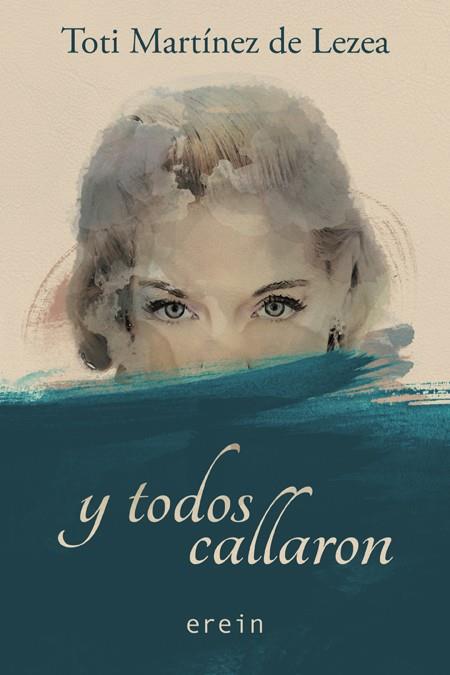 Y TODOS CALLARON | 9788491090519 | MARTÍNEZ DE LEZEA, TOTI | Galatea Llibres | Llibreria online de Reus, Tarragona | Comprar llibres en català i castellà online