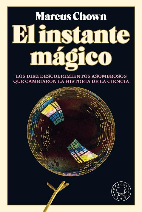 EL INSTANTE MÁGICO | 9788418187759 | CHOWN, MARCUS | Galatea Llibres | Llibreria online de Reus, Tarragona | Comprar llibres en català i castellà online