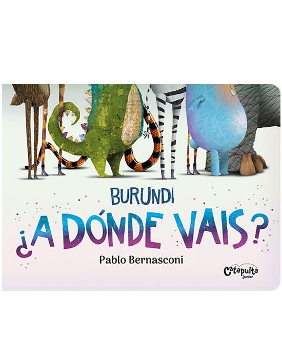 BURUNDI: ¿A DÓNDE VAIS? | 9789878150956 | BERNASCONI, PABLO | Galatea Llibres | Llibreria online de Reus, Tarragona | Comprar llibres en català i castellà online