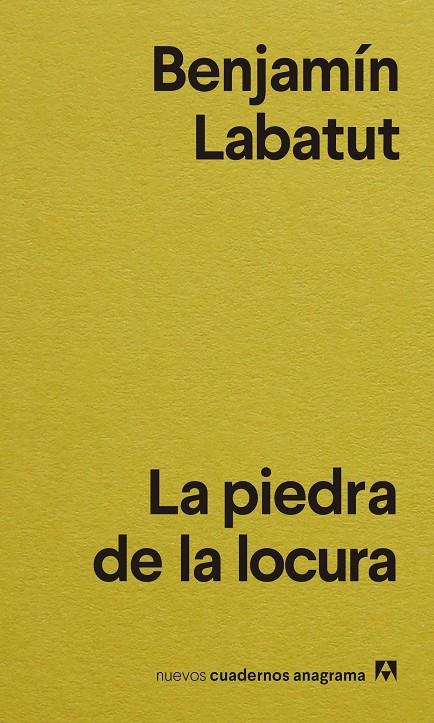 LA PIEDRA DE LA LOCURA | 9788433916556 | LABATUT, BENJAMÍN | Galatea Llibres | Llibreria online de Reus, Tarragona | Comprar llibres en català i castellà online