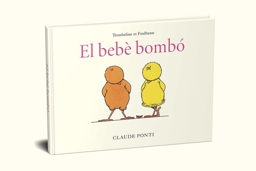 EL BEBÈ BOMBÓ | 9788473294010 | PONTI, CLAUDE | Galatea Llibres | Llibreria online de Reus, Tarragona | Comprar llibres en català i castellà online