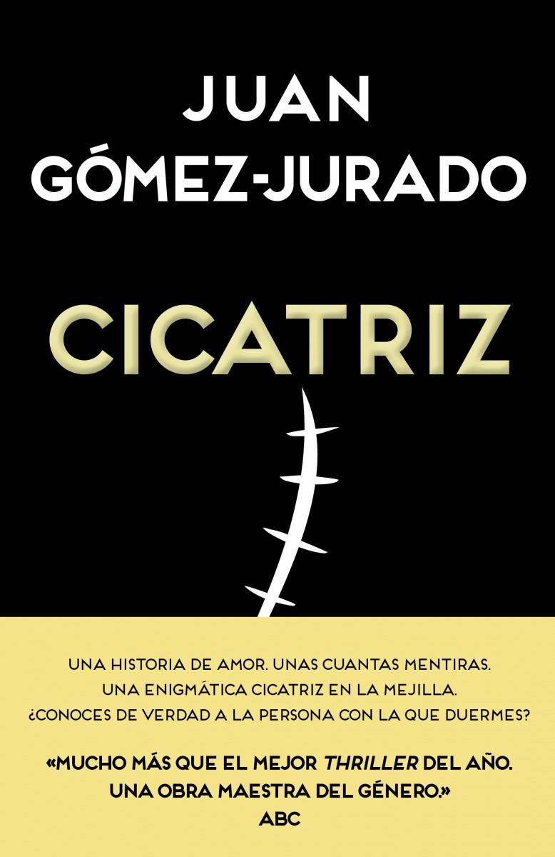 CICATRIZ | 9788466657990 | GÓMEZ-JURADO, JUAN | Galatea Llibres | Llibreria online de Reus, Tarragona | Comprar llibres en català i castellà online