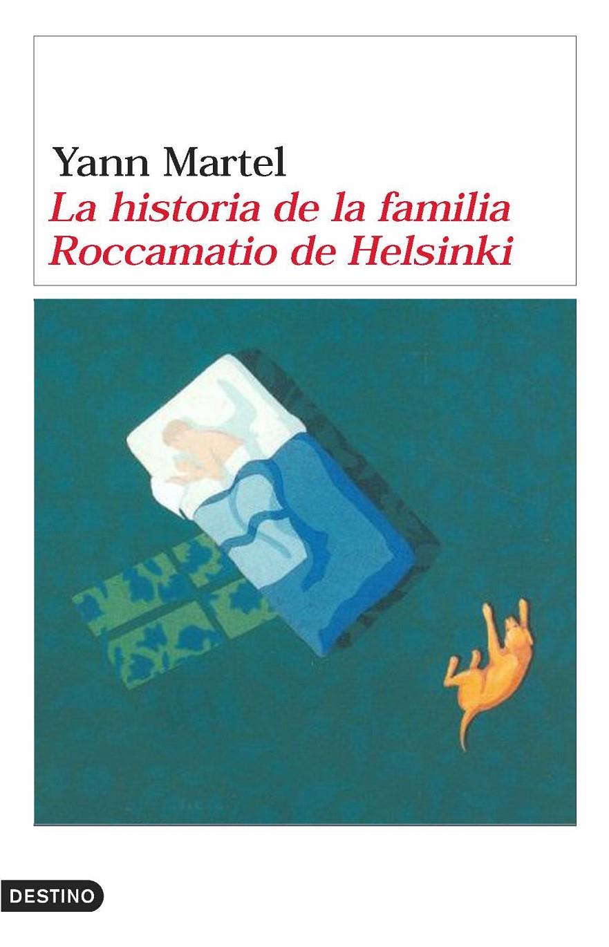 HISTORIA DE LA FAMILIA ROCCAMATIO DE HELSINKI, LA | 9788423338665 | MARTEL, YANN | Galatea Llibres | Llibreria online de Reus, Tarragona | Comprar llibres en català i castellà online