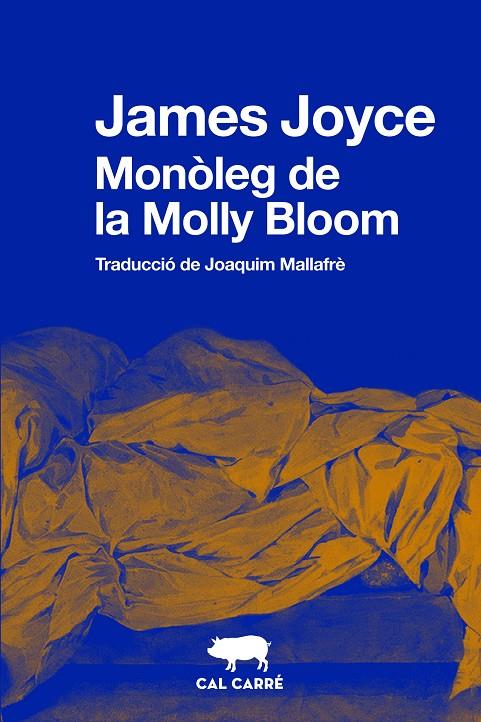 EL MONÒLEG DE LA MOLLY BLOOM | 9788412394382 | JOYCE, JAMES | Galatea Llibres | Llibreria online de Reus, Tarragona | Comprar llibres en català i castellà online