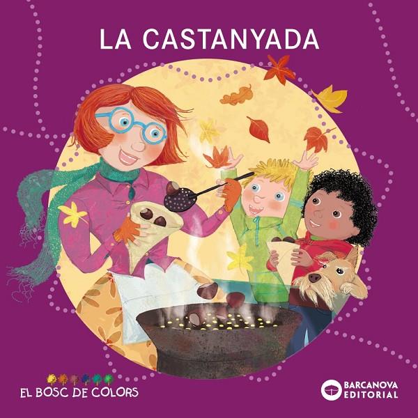 LA CASTANYADA | 9788448959425 | BALDÓ, ESTEL/GIL, ROSA/SOLIVA, MARIA | Galatea Llibres | Llibreria online de Reus, Tarragona | Comprar llibres en català i castellà online