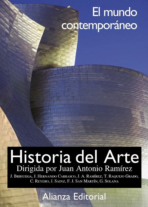 HISTORIA DEL ARTE 4. EL MUNDO CONTEMPORÁNEO | 9788491813194 | RAMÍREZ DOMÍNGUEZ, JUAN ANTONIO/BRIHUEGA SIERRA, JAIME/REYERO HERMOSILLA, CARLOS/SOLANA DÍEZ, GUILLE | Galatea Llibres | Llibreria online de Reus, Tarragona | Comprar llibres en català i castellà online
