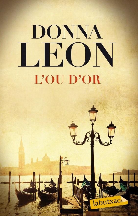L'OU D'OR | 9788499308111 |  LEON, DONNA | Galatea Llibres | Llibreria online de Reus, Tarragona | Comprar llibres en català i castellà online