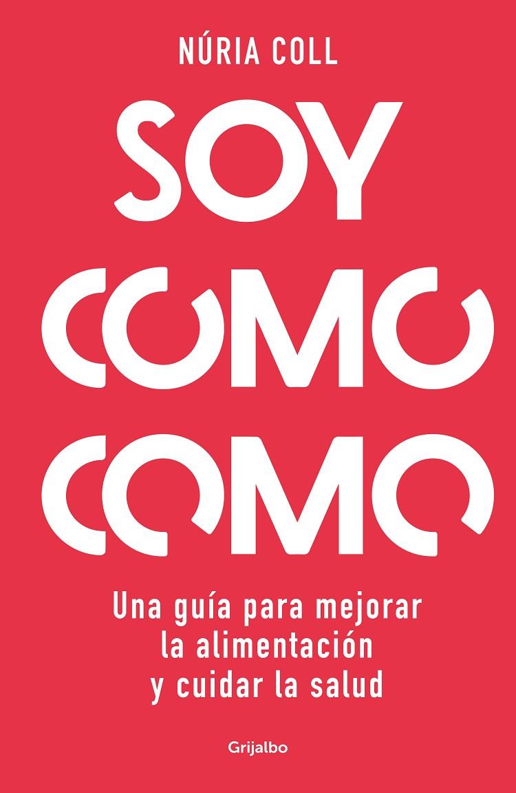 SOY COMO COMO | 9788425363887 | COLL, NÚRIA | Galatea Llibres | Llibreria online de Reus, Tarragona | Comprar llibres en català i castellà online