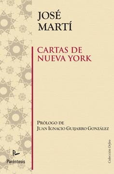 CARTAS DE NUEVA YORK | 9788499190464 | MARTÍ, JOSÉ | Galatea Llibres | Llibreria online de Reus, Tarragona | Comprar llibres en català i castellà online