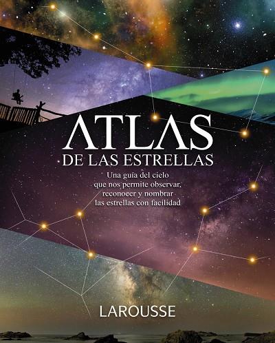 ATLAS DE LAS ESTRELLAS | 9788417273569 | BRUMIER, SERGE | Galatea Llibres | Llibreria online de Reus, Tarragona | Comprar llibres en català i castellà online