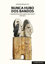 NUNCA HUBO DOS BANDOS | 9788490459027 | RIVERA, ANTONIO | Galatea Llibres | Llibreria online de Reus, Tarragona | Comprar llibres en català i castellà online