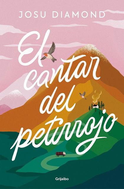 EL CANTAR DEL PETIRROJO | 9788425366628 | DIAMOND, JOSU | Galatea Llibres | Llibreria online de Reus, Tarragona | Comprar llibres en català i castellà online