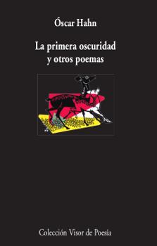 LA PRIMERA OSCURIDAD Y OTROS POEMAS | 9788498952988 | HAHN, ÓSCAR | Galatea Llibres | Llibreria online de Reus, Tarragona | Comprar llibres en català i castellà online