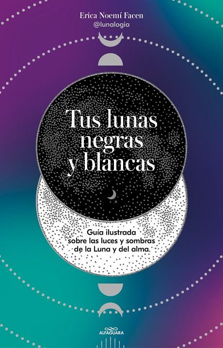 TUS LUNAS NEGRAS Y BLANCAS | 9788419191878 | FACEN, ERICA NOEMÍ | Galatea Llibres | Llibreria online de Reus, Tarragona | Comprar llibres en català i castellà online