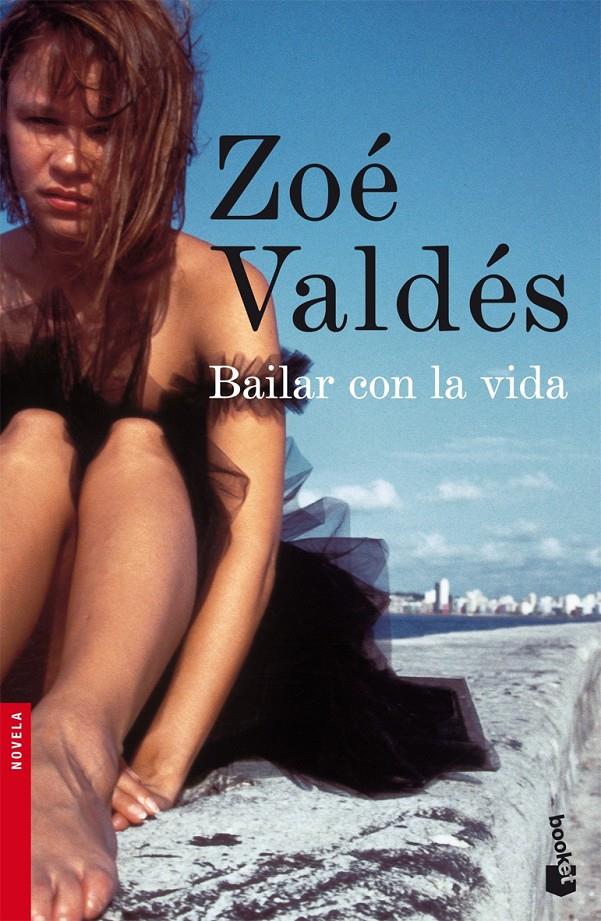 BAILAR CON LA VIDA | 9788408072447 | VALDES, ZOE | Galatea Llibres | Llibreria online de Reus, Tarragona | Comprar llibres en català i castellà online