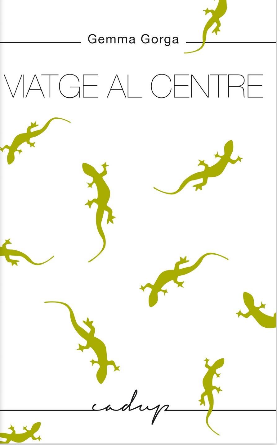 VIATGE AL CENTRE | 9788412161052 | GORGA LÓPEZ, GEMMA | Galatea Llibres | Llibreria online de Reus, Tarragona | Comprar llibres en català i castellà online