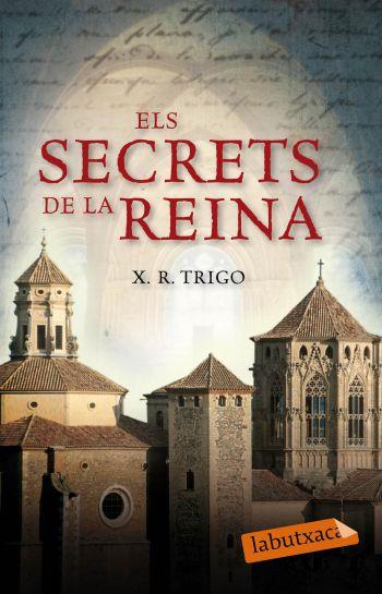 SECRETS DE LA REINA, ELS | 9788499300085 | TRIGO, X.R. | Galatea Llibres | Llibreria online de Reus, Tarragona | Comprar llibres en català i castellà online