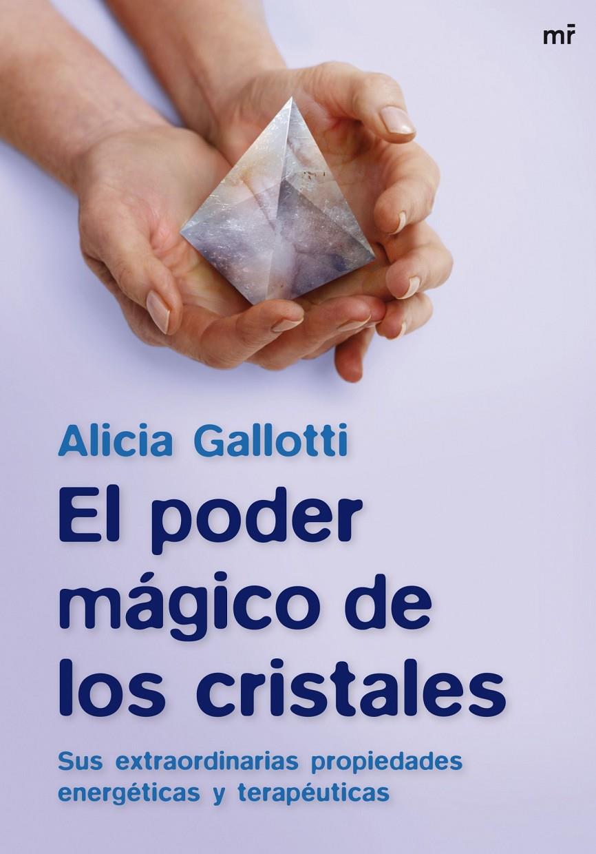 PODER MAGICO DE CRISTALES, EL | 9788427034907 | GALLOTTI, ALICIA | Galatea Llibres | Llibreria online de Reus, Tarragona | Comprar llibres en català i castellà online