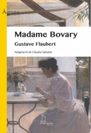 MADAME BOVARY | 9788494834691 | FLAUBERT, GUSTAVE | Galatea Llibres | Llibreria online de Reus, Tarragona | Comprar llibres en català i castellà online