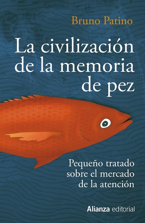 LA CIVILIZACIÓN DE LA MEMORIA DE PEZ | 9788491819684 | PATINO, BRUNO | Galatea Llibres | Llibreria online de Reus, Tarragona | Comprar llibres en català i castellà online