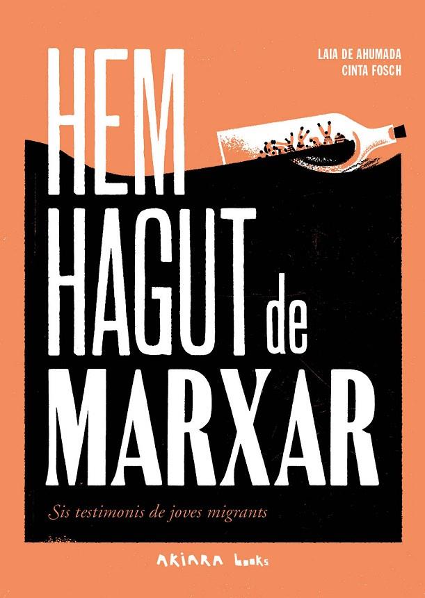 HEM HAGUT DE MARXAR | 9788418972492 | DE AHUMADA, LAIA | Galatea Llibres | Llibreria online de Reus, Tarragona | Comprar llibres en català i castellà online