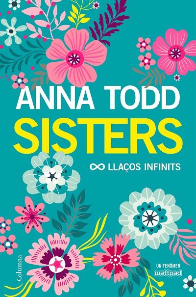 SISTERS. LLAçOS INFINITS | 9788466423267 | TODD, ANNA | Galatea Llibres | Llibreria online de Reus, Tarragona | Comprar llibres en català i castellà online