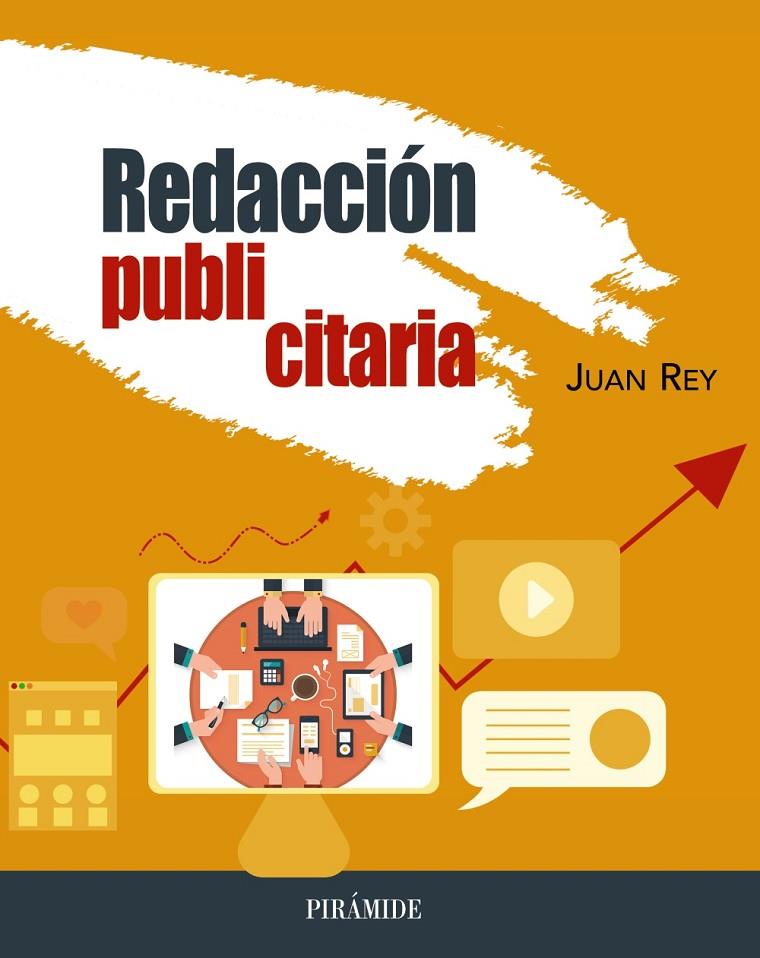 REDACCIÓN PUBLICITARIA | 9788436847802 | REY FUENTES, JUAN | Galatea Llibres | Llibreria online de Reus, Tarragona | Comprar llibres en català i castellà online