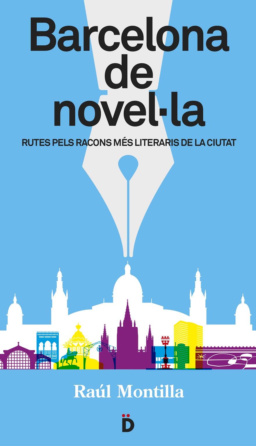 BARCELONA DE NOVEL·LA | 9788494143892 | MONTILLA, RAÚL | Galatea Llibres | Llibreria online de Reus, Tarragona | Comprar llibres en català i castellà online