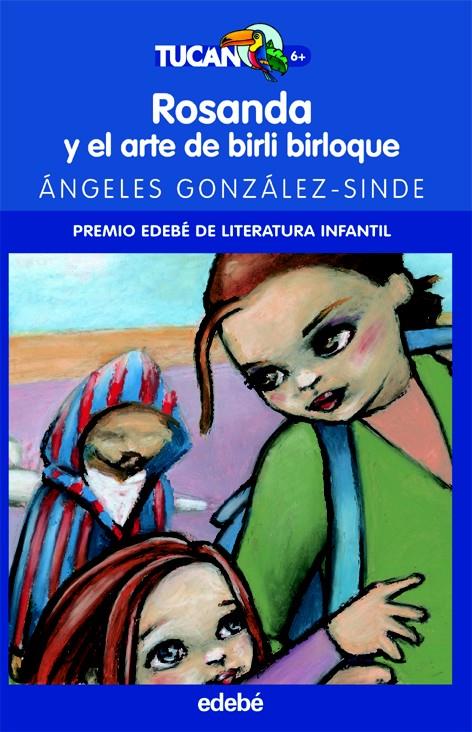 ROSANDA Y EL ARTE DE BIRLI BIRLOQUE | 9788423680504 | GONZALEZ-SINDE, ANGELES (1965- ) | Galatea Llibres | Llibreria online de Reus, Tarragona | Comprar llibres en català i castellà online