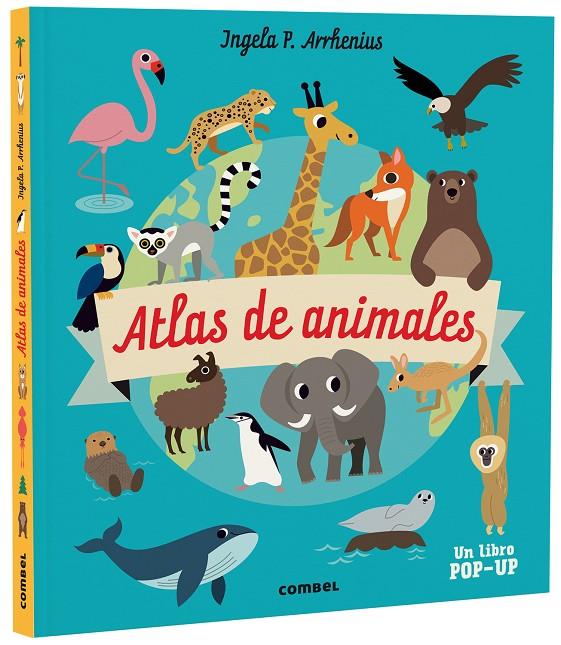 ATLAS DE ANIMALES POP-UP | 9788491019275 | ARRHENIUS, INGELA P. | Galatea Llibres | Llibreria online de Reus, Tarragona | Comprar llibres en català i castellà online