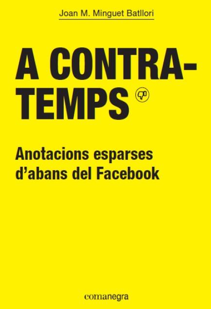 A CONTRATEMPS | 9788416605286 | MINGUET BATLLORI, JOAN M. | Galatea Llibres | Llibreria online de Reus, Tarragona | Comprar llibres en català i castellà online