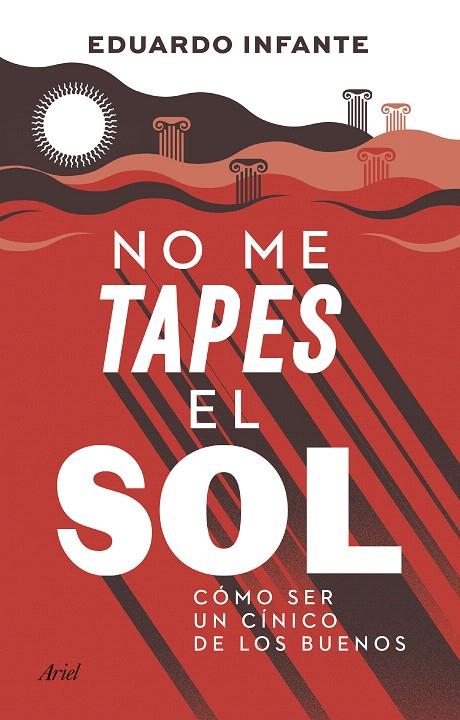 NO ME TAPES EL SOL | 9788434433410 | INFANTE, EDUARDO | Galatea Llibres | Llibreria online de Reus, Tarragona | Comprar llibres en català i castellà online